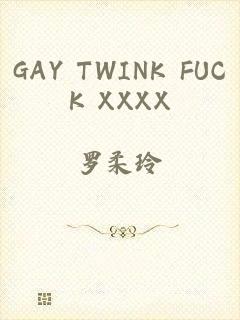 GAY TWINK FUCK XXXX